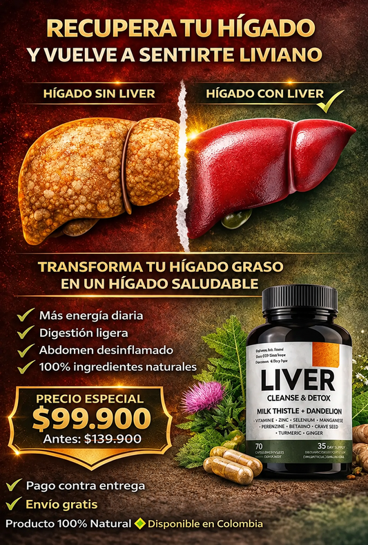 LIVER CLEANSE & DETOX: La fórmula natural para limpiar tu hígado y recuperar tu energía - 50% OFF SOLO HOY + Regalo Sorpresa 🎁